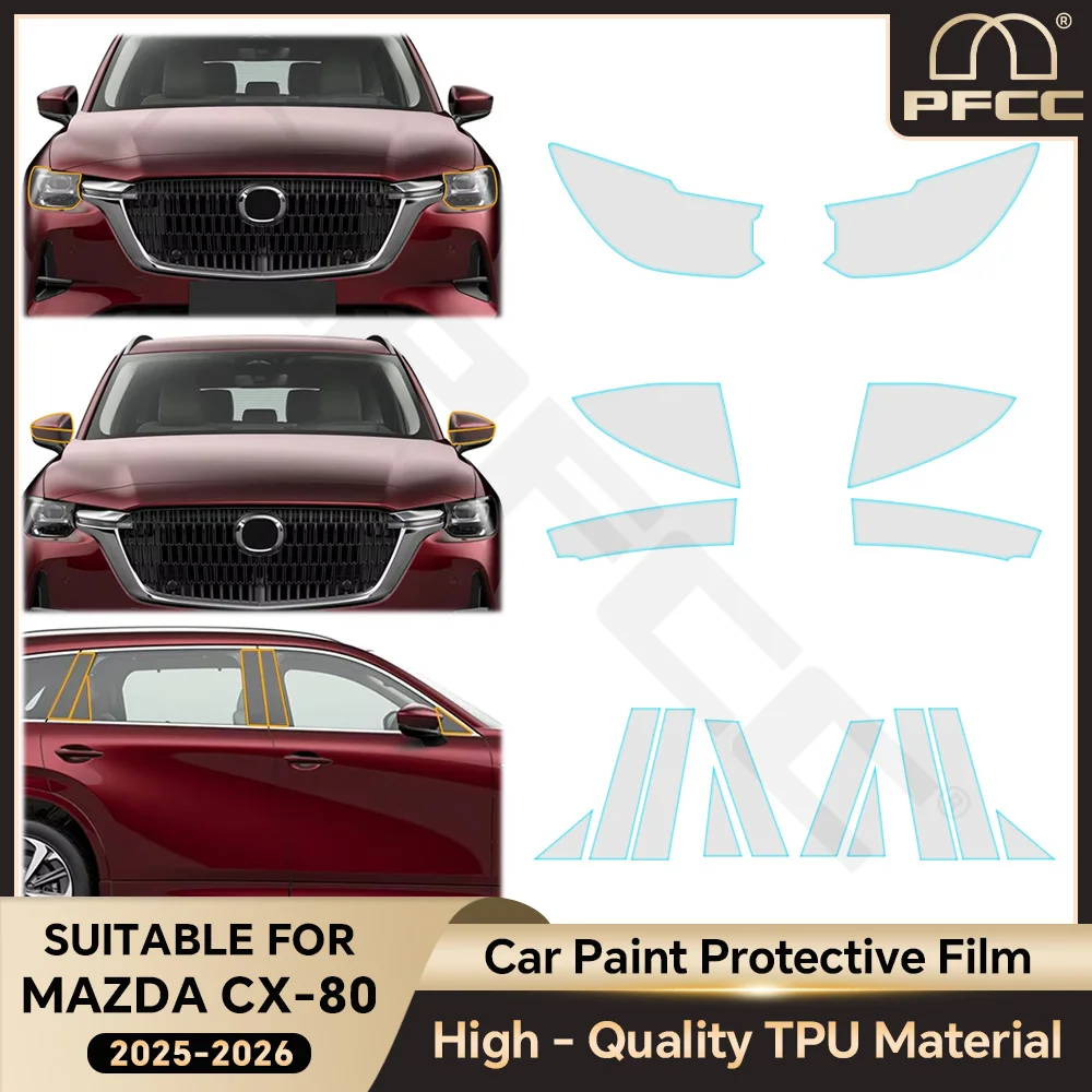 

TPU Car Headlight RearView B Pillars Film Paint Protection Anti-scratch Accessories For MAZDA CX-80 2025-2026 Car Accessories