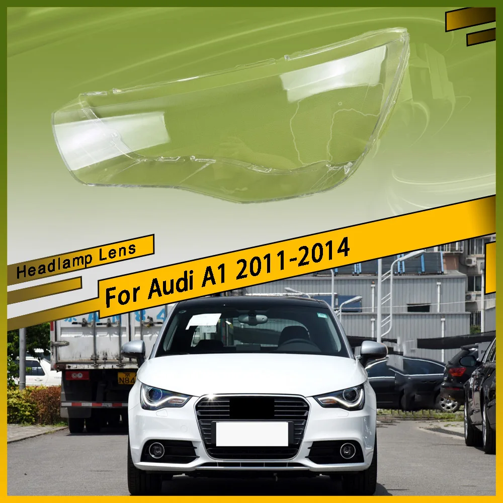 

Headlight Cover Lampshade Transparent Led Car For Audi A1 2011 - 2014 Front Headlight Shell Plexiglass Original Car Accessories