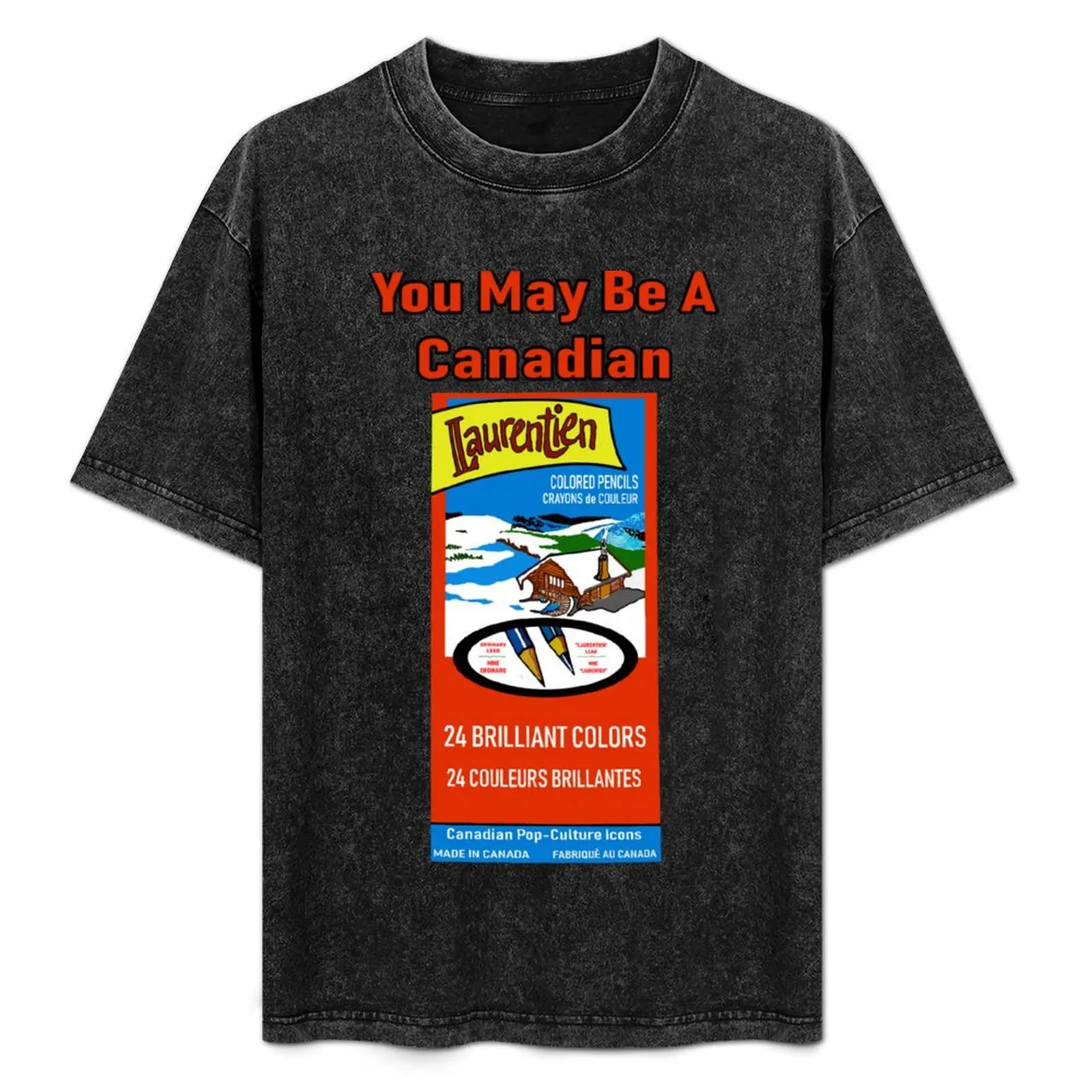 

You Might Be A Canadian! T-Shirt Casual Trendy Streetwear Tee Shirt