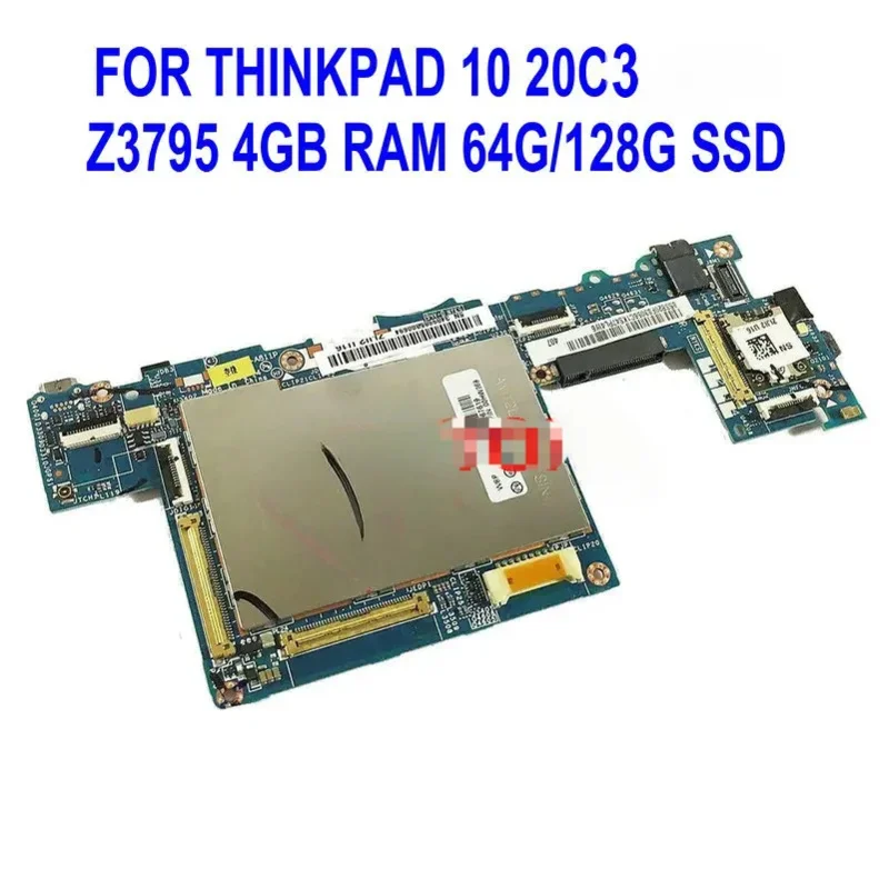 USED For Lenovo ThinkPad 10 20C30 20C3 Tablet Motherboard MAIN BOARD LA-A811P Z3795 CPU 4GB RAM   64G / 128GB SSD Free Shippping