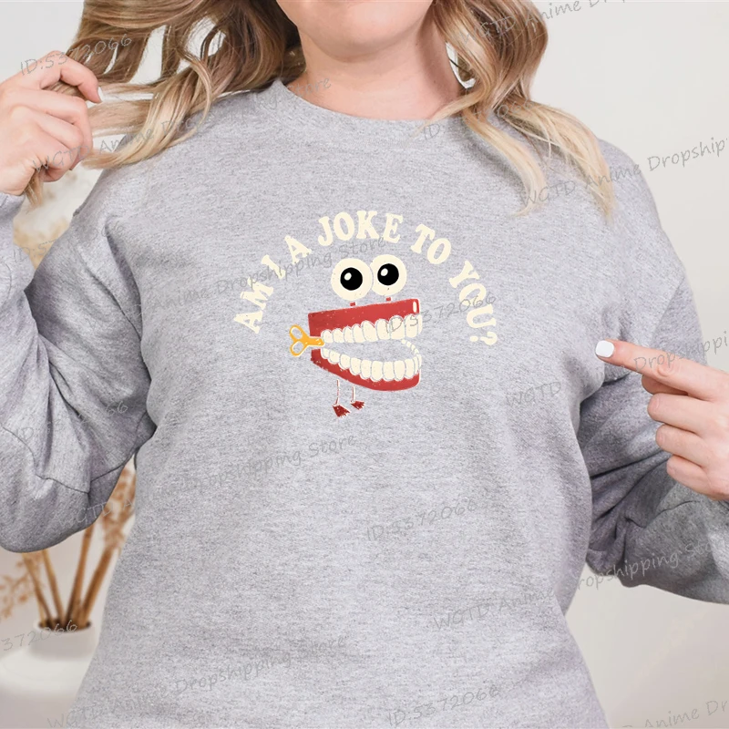 Am I A Joke To You Women's Sweater Funny Smile Big Teeth Print Women Fashion Casual Hoodies Fun Joke Vintage Design Sweat-shirt