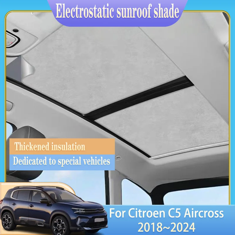 

For Citroen C5 Aircross C84 2024 2018-2024 Car Roof Sunshades Electrostatic Adsorption Sunroof Sunshades Skylights UV Protection