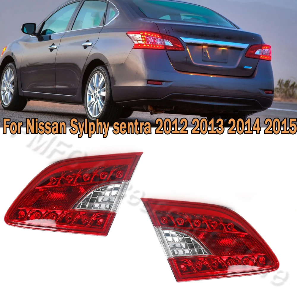 

Inside Tail Lamp Reversing Stop Lamp Brake Light Rear Turn Signal Light For Nissan Sylphy sentra 2012 2013 2014 2015 For Car