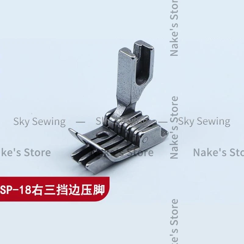 SP-18 Right Third Gear Side Flat Car Presser Foot, Three Blade Needle Spacing Of 0.3 0.6 1.0 Universal Open Line Presser Foot