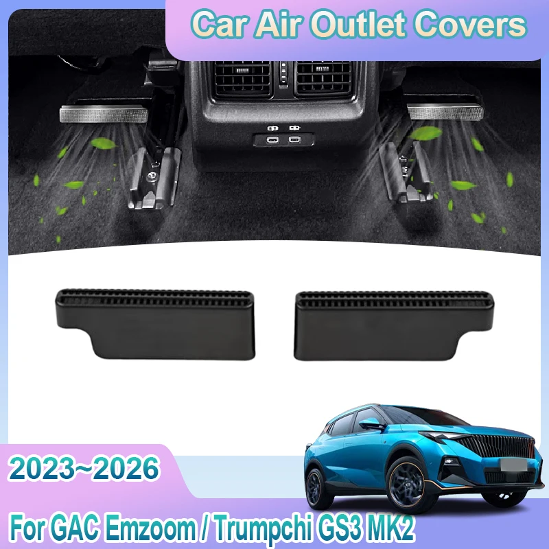 

Air Outlet Covers For GAC Emzoom Trumpchi GS3 MK2 2023 2024 2025 2026 Car Under Rear Seat Ventilation Vent Anti-blocking Parts