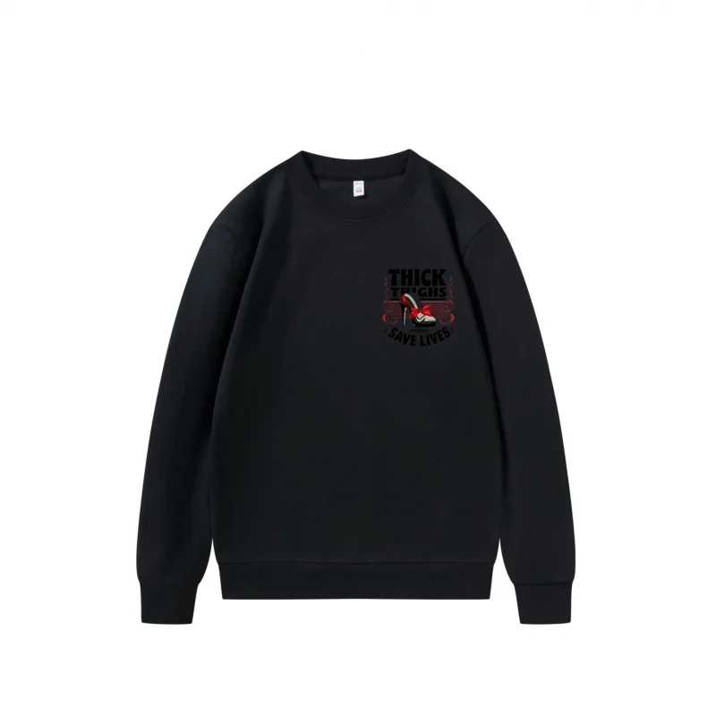 Men's Sweatshirt Thick Thighs Save Lives With Red Shoe Fun Print Breathable Fabric