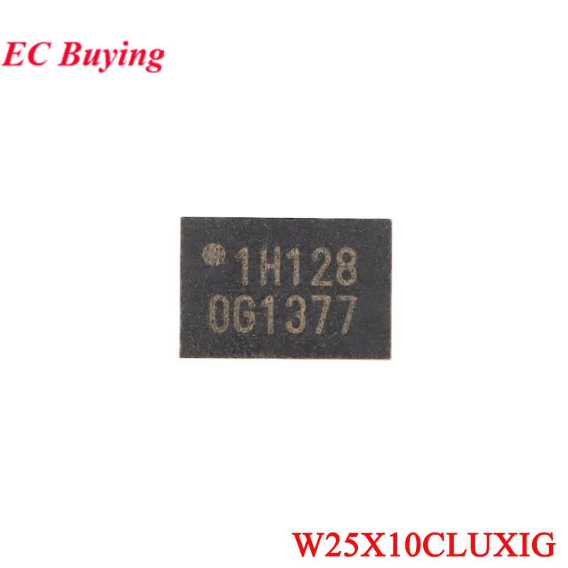 10Pcs/1pc W25X10CLUXIG W25X10CL 25X10 OG1377 0G1377 1H128 USON-8 2.5/3/3.3V 1Mbit Serial Flash Memory Chip IC Original New