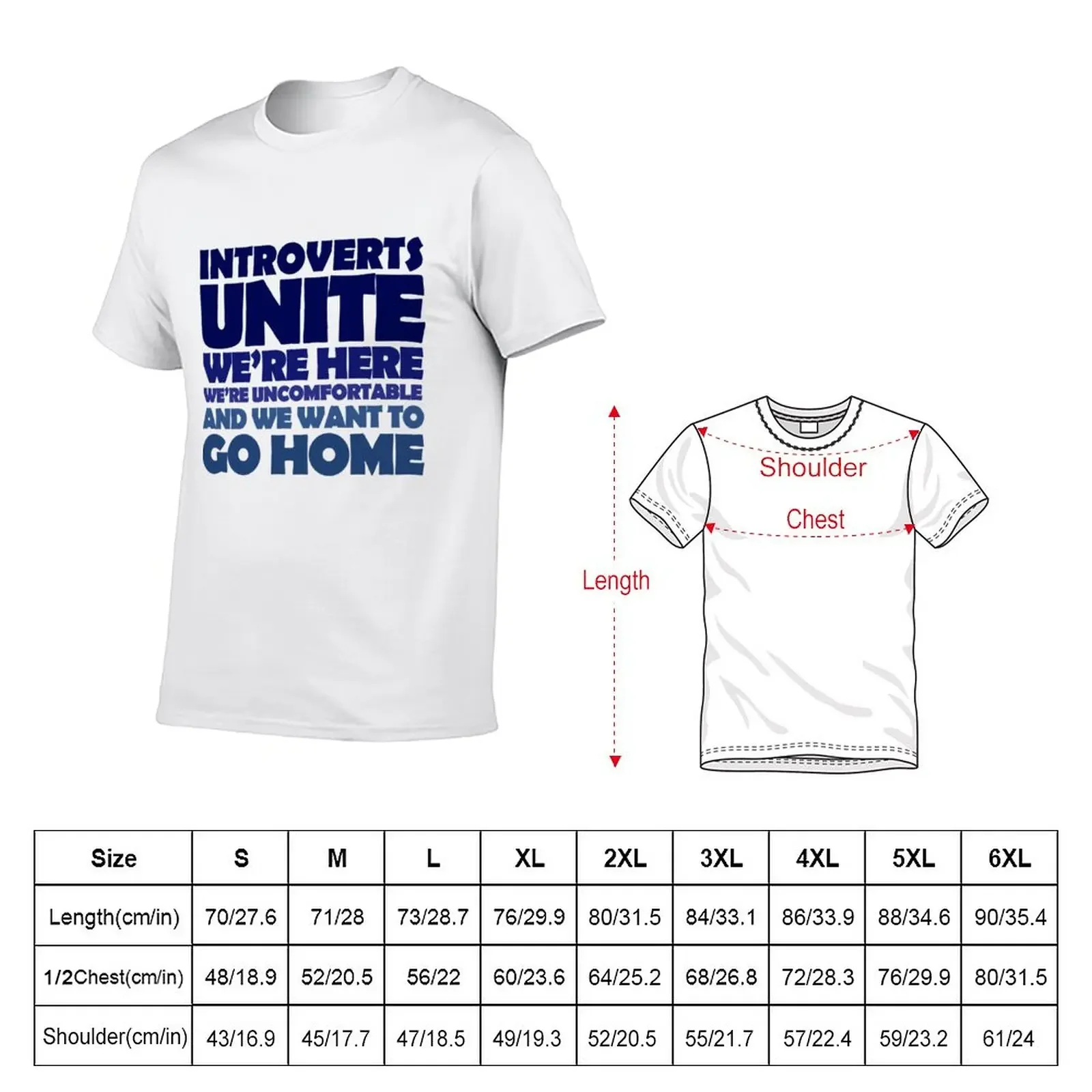 Introverts unite we're here we're uncomfortable and we want to go home T-Shirt anime funnys sublime mens vintage t shirts