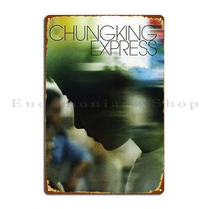 Chungking Express Wong Kar Wai Metal Signs Funny Create Wall Decor Printed Home Tin Sign Poster