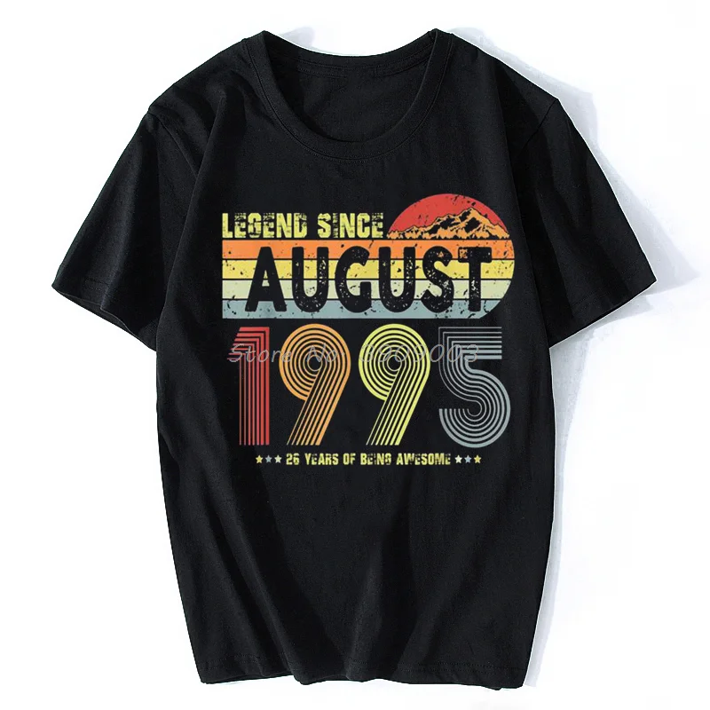 Birthday Legend Since August 1995 Vintage Old T-shirt Funny Men Cotton Tshirt Summer O-neck T Shirt Hip Hop Tees Streetwear