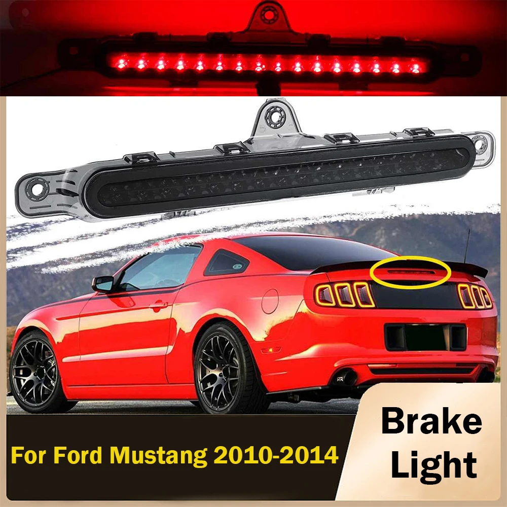 

Car LED Third Brake Light Red/Smoked Shell For Ford For Mustang 2010 2011 2012 2013 2014 Tail Stop Signal Lamp Car Accessories