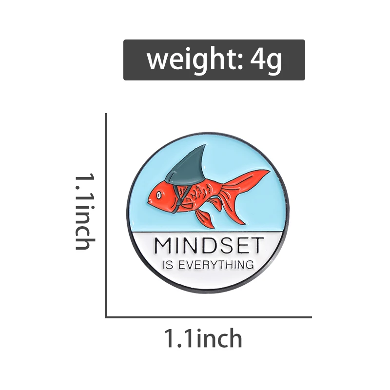 Mindset Is Everything Brooch Enamel Pin Goldfish Shark Animal Metal Brooches for Clothes Lapel Badge  Jewelry Gift Accessories