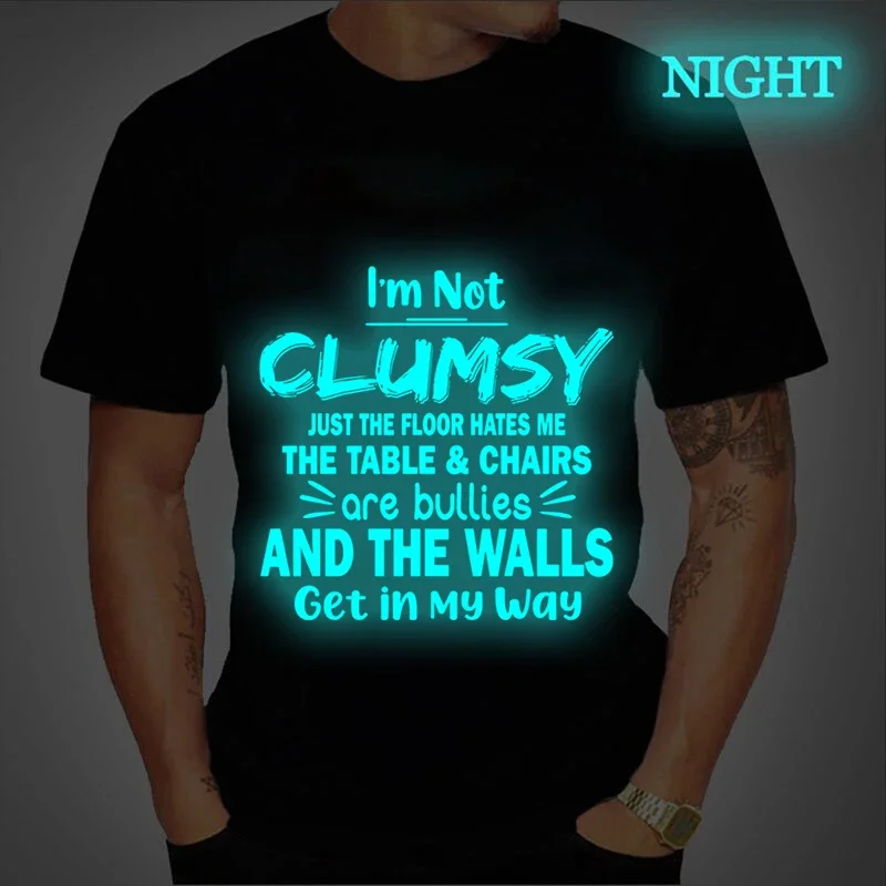 I'm Not Clumsy Shirts for Men Just The Floor Hates Me Luminous T-shirts Funny Jokes Sarcastic Tshirt Oversize T Shirt  Harajuku