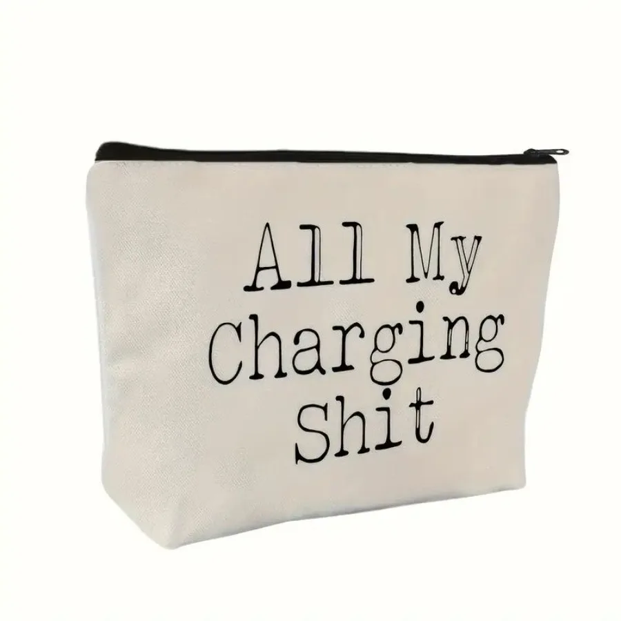 Funny 'All My Charging Sht' Canvas Zipper Pouch Soft Cosmetic Bag Cord Organizer For Electronics Phones NonWaterproof
