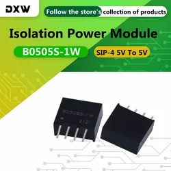 2-10PCS/Lot B0505S-1W B0505 SIP-4 5V To 5V DC-DC Isolation Power Module