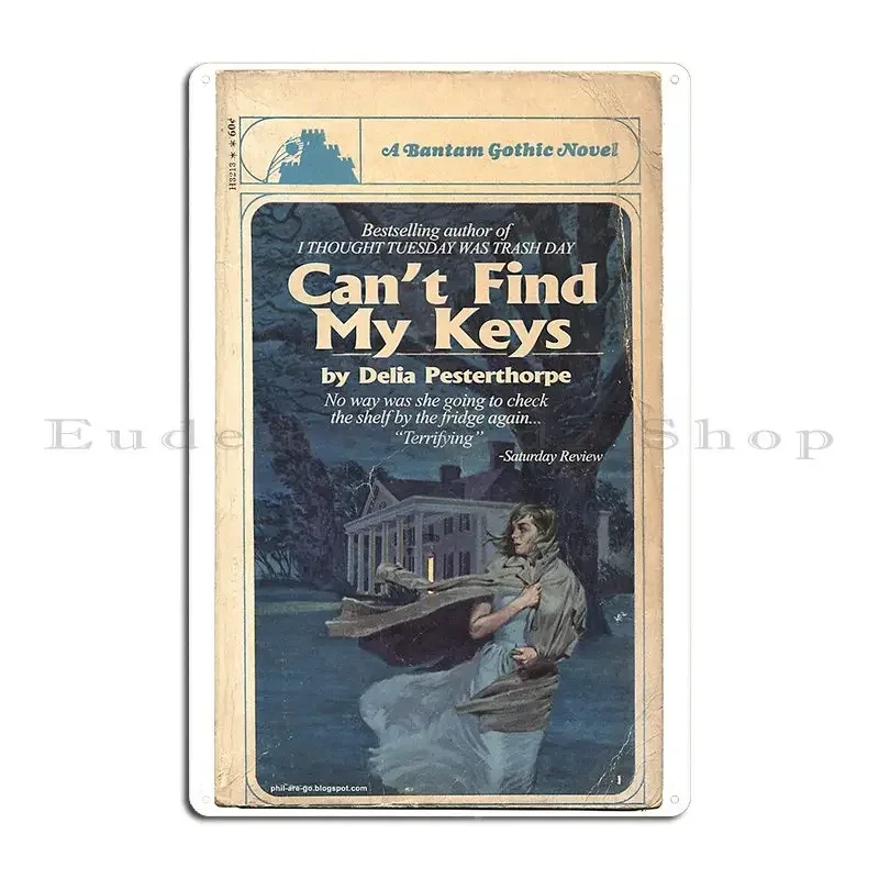 Can T Find My Keys Delia Pesterthorpe Philarego Metallschilder, Kino-Klassiker, Wandbild-Design, Wandgemälde, Blechschild, Poster