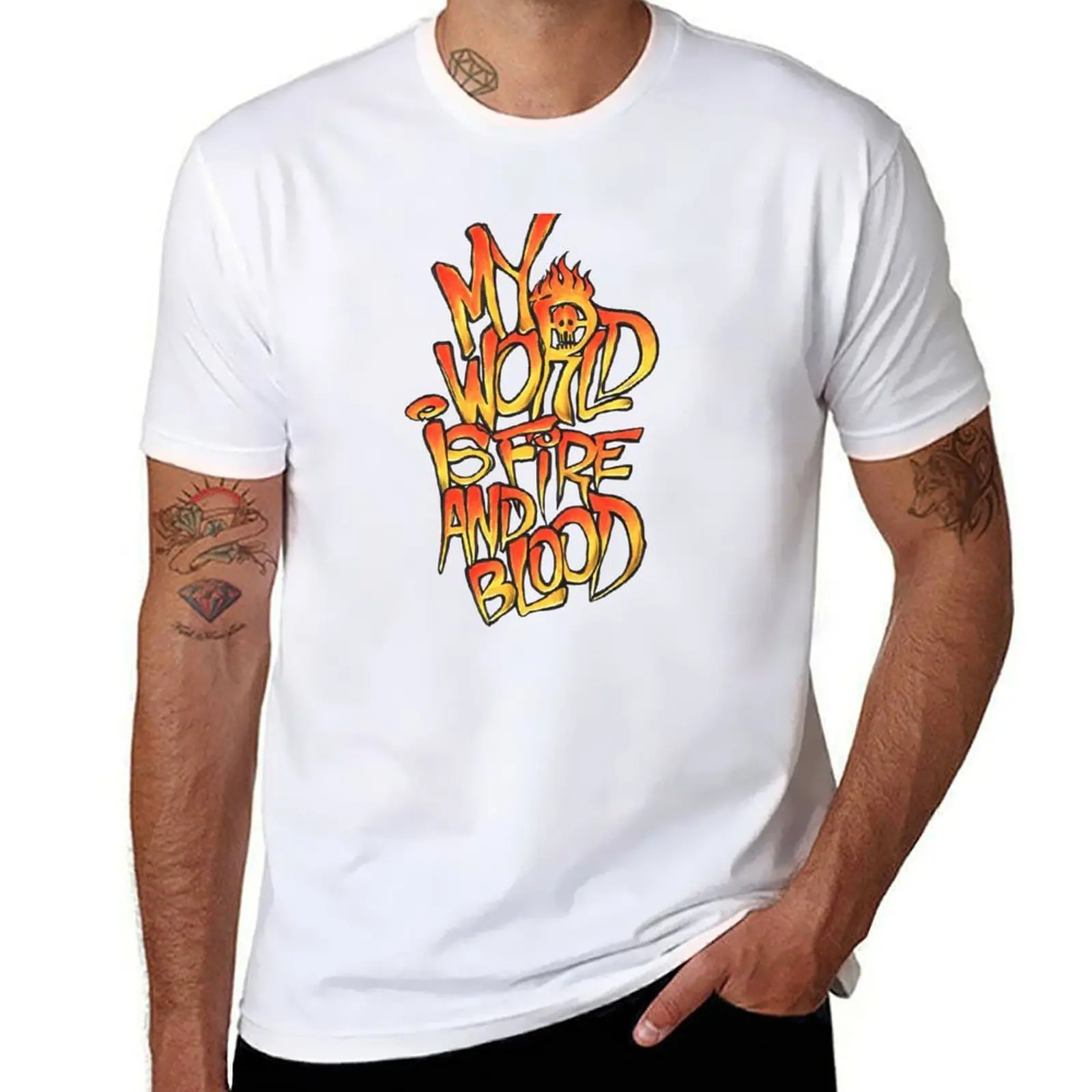 

My World Is Fire And Blood T-Shirt anime t shirts for man t shirts for man graphic funny T-Shirt