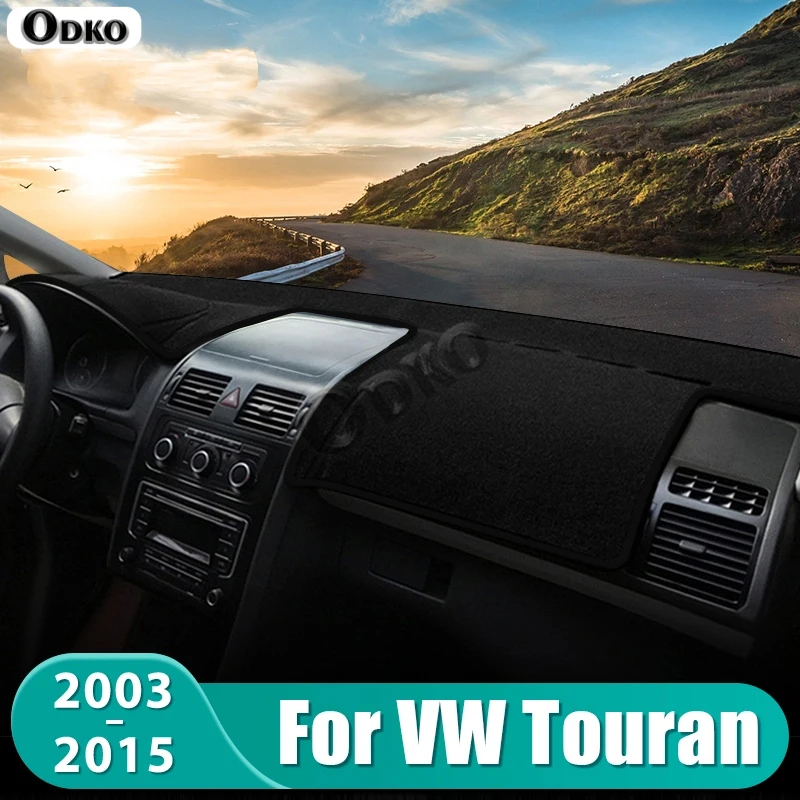 For Volkswagen VW Touran 1T1 1T2 1T3 MK1 2003- 2006 2007 2008 2009 2010 2011 2012 2013 2014 2015 Car Dashboard Cover Accessories
