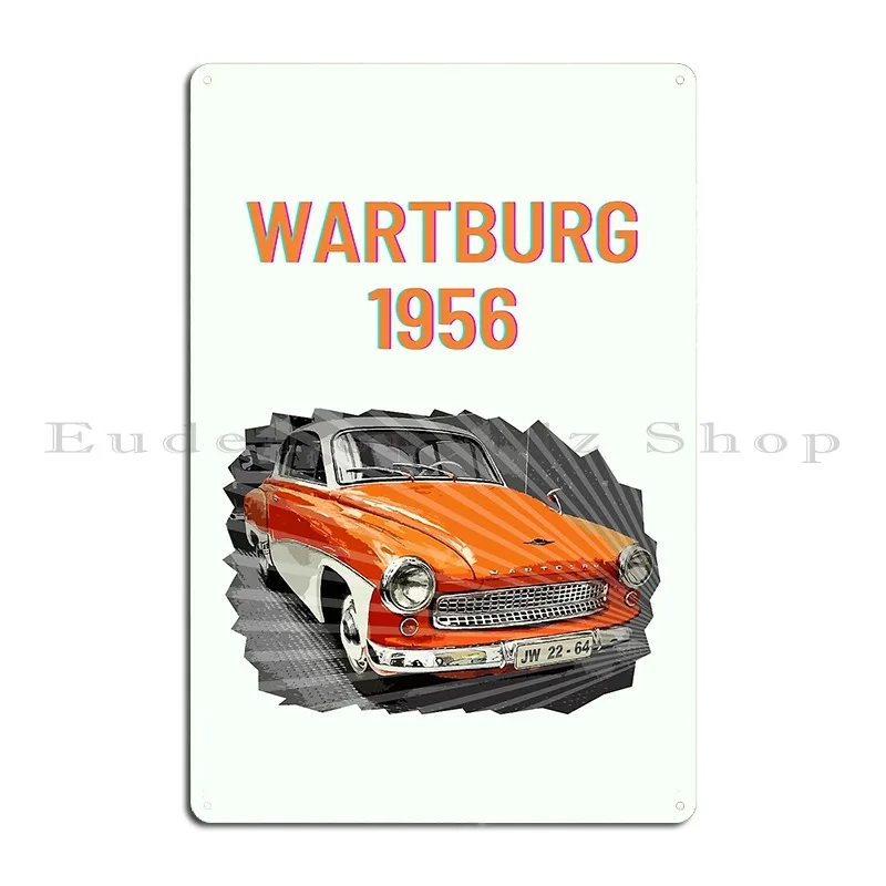 Wartburg 1956 Metal Plaque Poster Mural Wall Decor Wall Decor Designing Club Tin Sign Poster