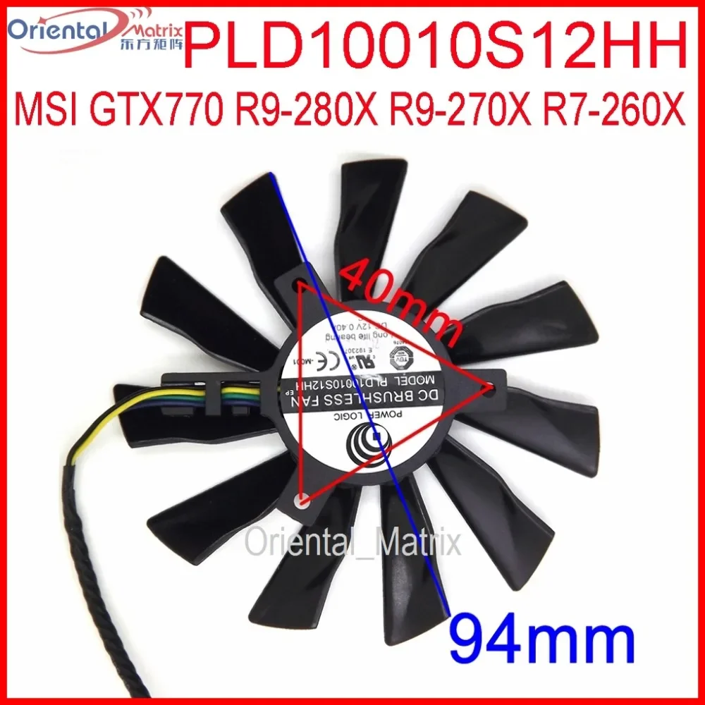 PLD10010S12HH DC BRUSHLESS FAN 12V 0.35A 95mm VGA Fan For MSI GTX770 R9-280X R9-270X R7-260X Graphics/Video Card Fan 4Pin