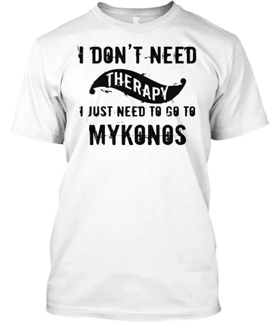 Футболка «Я не нужна терапия Just To Go Mykonos Dont», сделано в США, размеры от S до 5XL