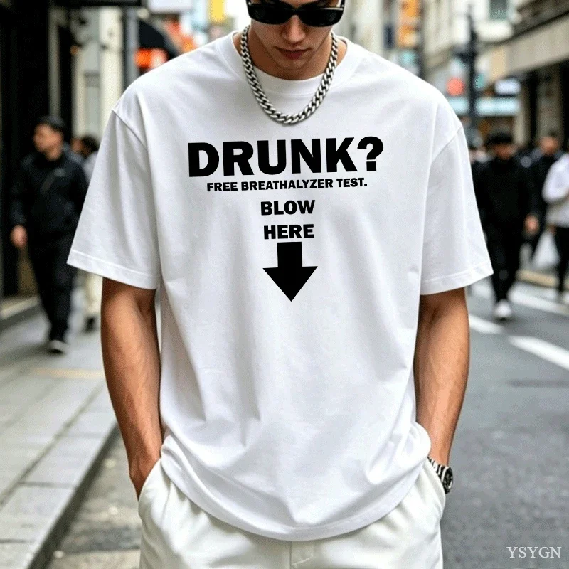 Drunk Free Breathalyzer Test Funny T-Shirt Crew Neck Tshirt Cotton Short Sleeve Pullover T Shirt Casual Printed Summer Clothing