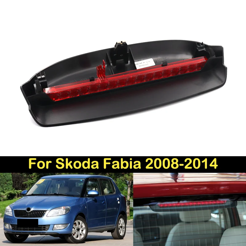 DECHO For Skoda Fabia 2008 2009 2010 2011 2012 2013 2014 Third High Mount Additional 3RD Brake Rear Stop Tail Light Lamp