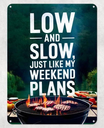 LOW & SLOW BBQ WEEKEND PLAN METAL POSTER WALL TIN SIGN MAN CAVE SHED HOME PLAQUE --Tin Sign