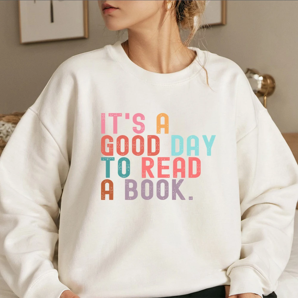 It's A Good Day To Read A Book เสื้อกันหนาว Book Lover Teacher Shirt หนังสือเผ็ด Smut Hoodie ความงามสตรี Bookish เสื้อ