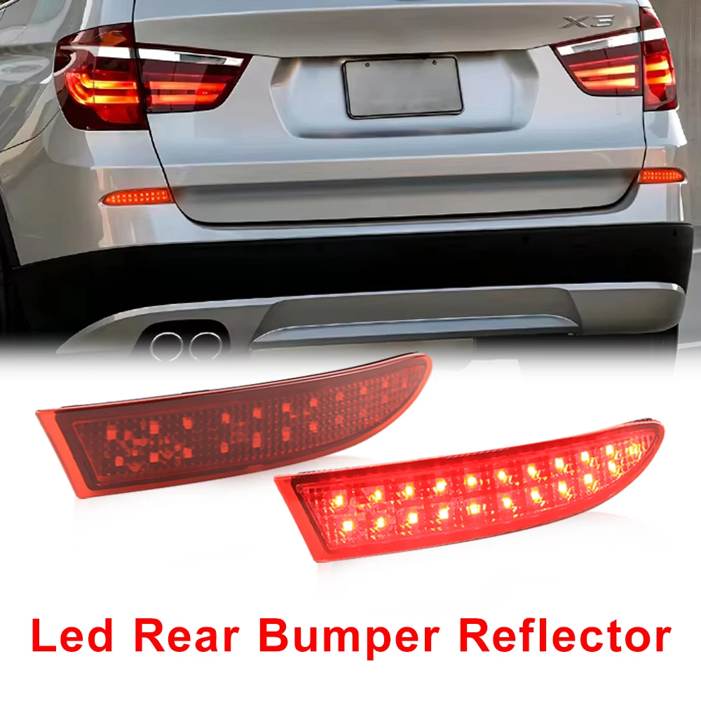 Led Rear Bumper Reflector 63147217315,63147217316 For BMW F25 X3 Pre-LCI 2010-2014 LCI 15-2017 Car Tail Brake Stop Signal Lights