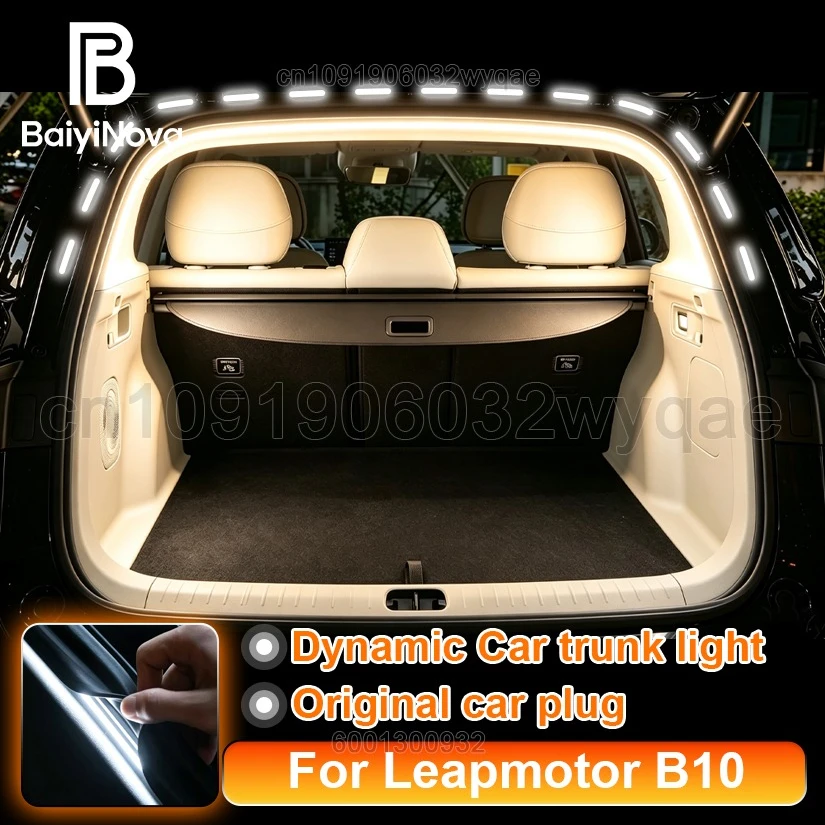 Car Rear Trunk Light For Leapmotor B10 2025-2026 Start Scanning Dynamic Car Interior LED Atmosphere Light Plug & play Car parts