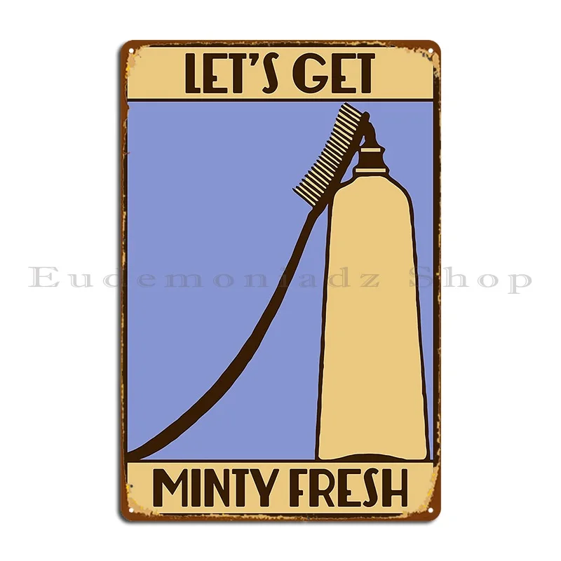 Let S Get Minty Fresh Retro Advertising 2 Metal Sign Vintage Garage Club Mural Designs Tin Sign Poster