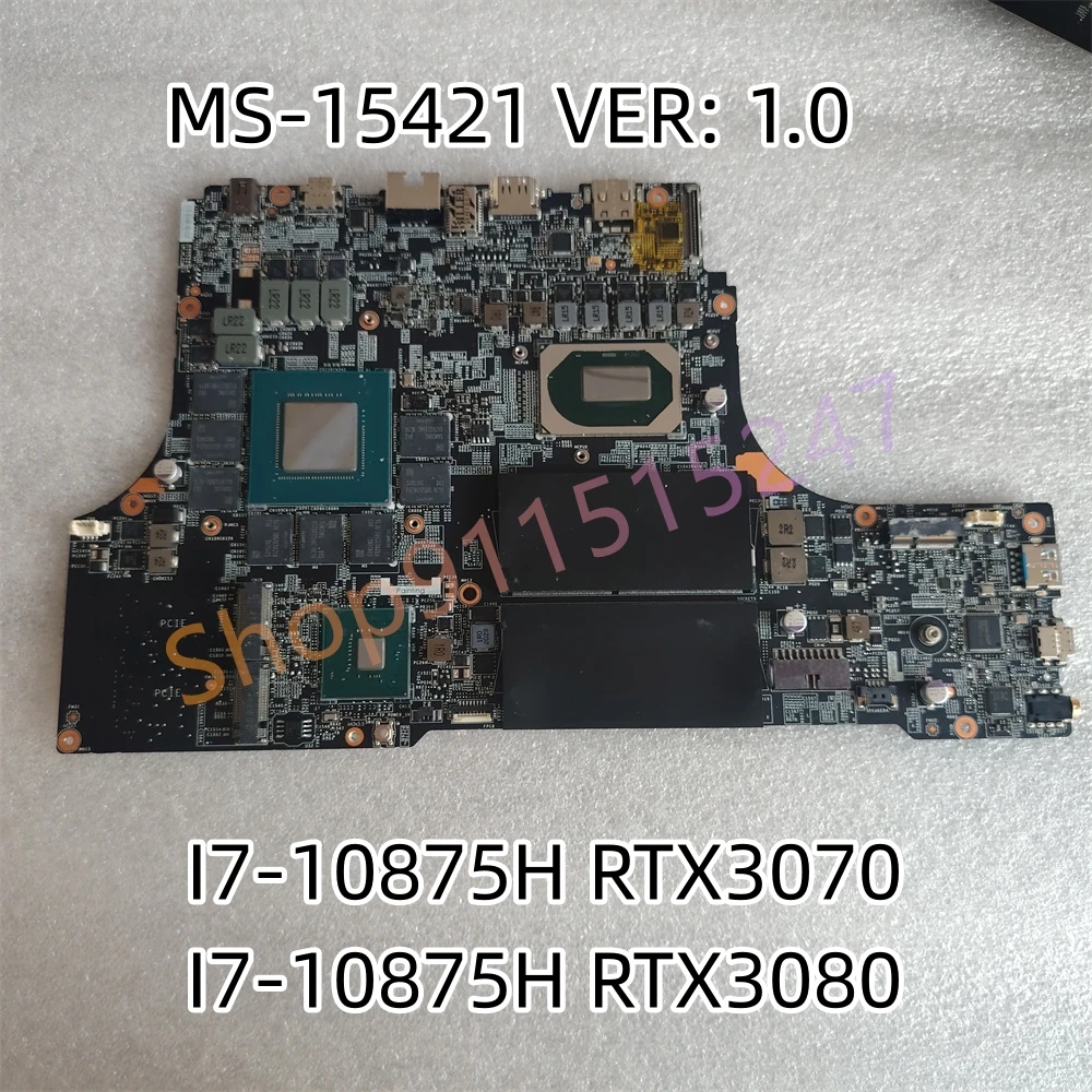 FOR MSI GE66 Laptop Motherboard MS-1542 MS-15421 VER: 1.0 607-15421-05S I7-10875H RTX3070 I7-10875H RTX3080 Tested Fast Shipping