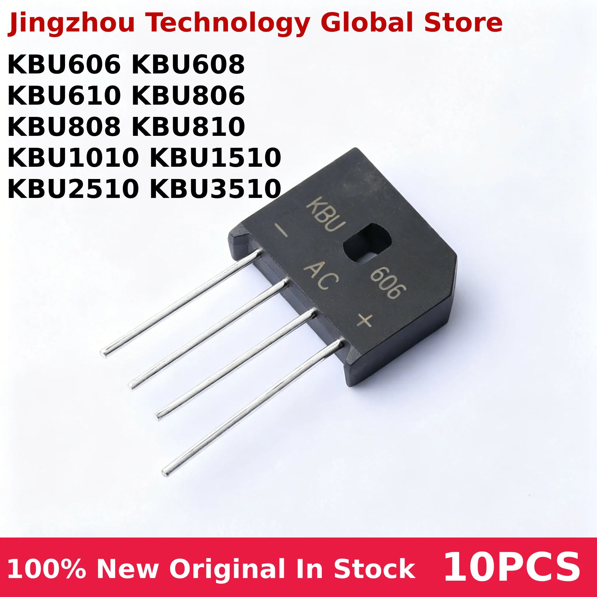 In Stock 10PCS New KBU606 KBU608 KBU610 KBU806 KBU808 KBU810 KBU1010 KBU1510 KBU2510 KBU3510 KBU Rectifying bridge flat bridge
