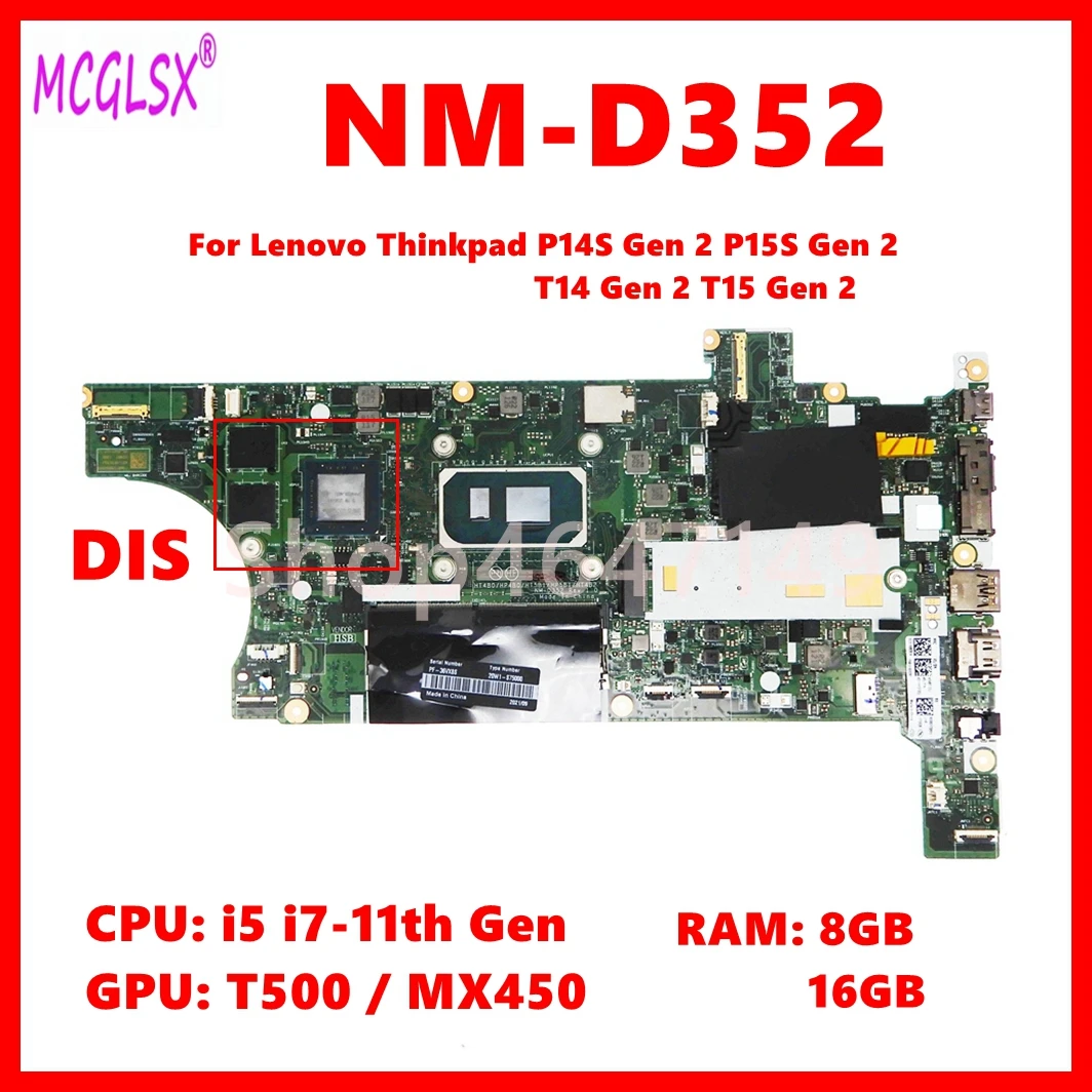 NM-D352 Mainboard For Lenovo ThinkPad P14S Gen 2 / P15S Gen 2 Laptop Motherboard I5 I7-11th Gen CPU 8GB/16GB-RAM T500-V4G GPU