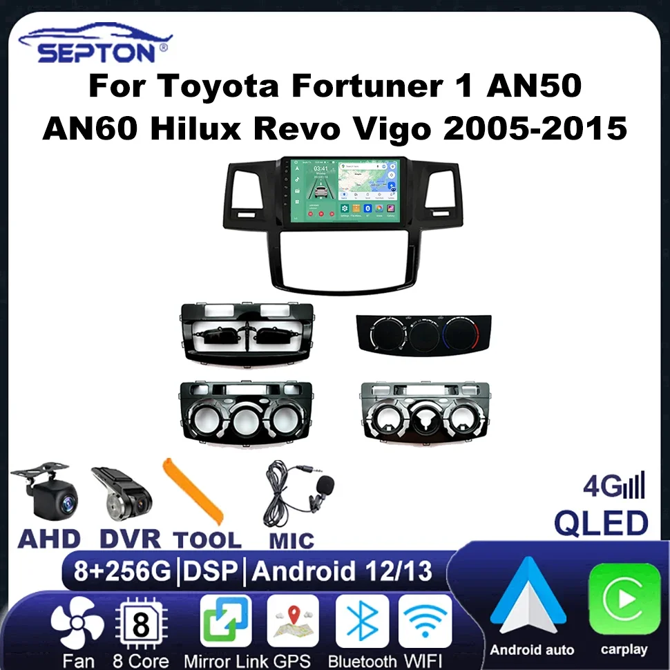 

Автомобильный радиоприемник SEPTON 2 Din Android для Toyota Fortuner 1 AN50 AN60 Hilux Revo Vigo 2005-2015, мультимедийный плеер, GPS Navi 4G Net WIFI