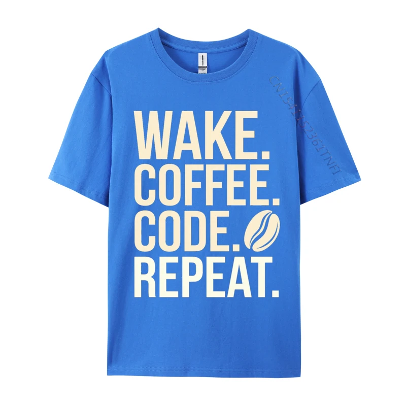 Wake Coffee Code Repeat Funny Computer Programmer Coding Printed On Normal Tops & Tees NEW YEAR DAY Cotton Youth T-Shirt Normal