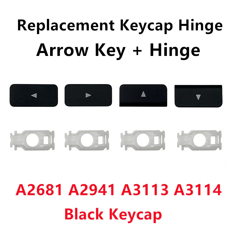 

Replacement UP Down Arrow Keycap Key Hinge For MacBook Pro Air A2681 A2941 A3113 A3114 Keyboard Black Keycap