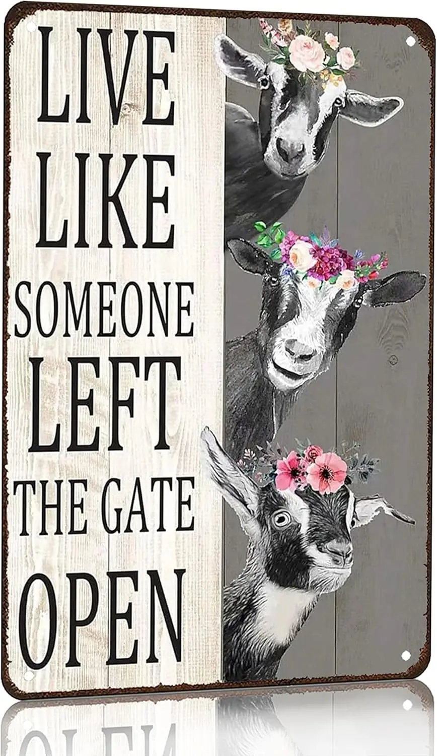 1p,Goat Gifts Vintage Goat Decor Sign Live Like Someone Left The Gate Open Tin Sign for Home Farm Fence Kitchen Bathroom Bedroom