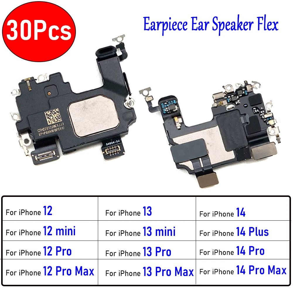 

30Pcs，NEW Tested Front Top Earpiece Earphone Ear Speaker Sound Receiver Replacement For iPhone 13 Pro Max 12 mini 14 Plus 12 Pro