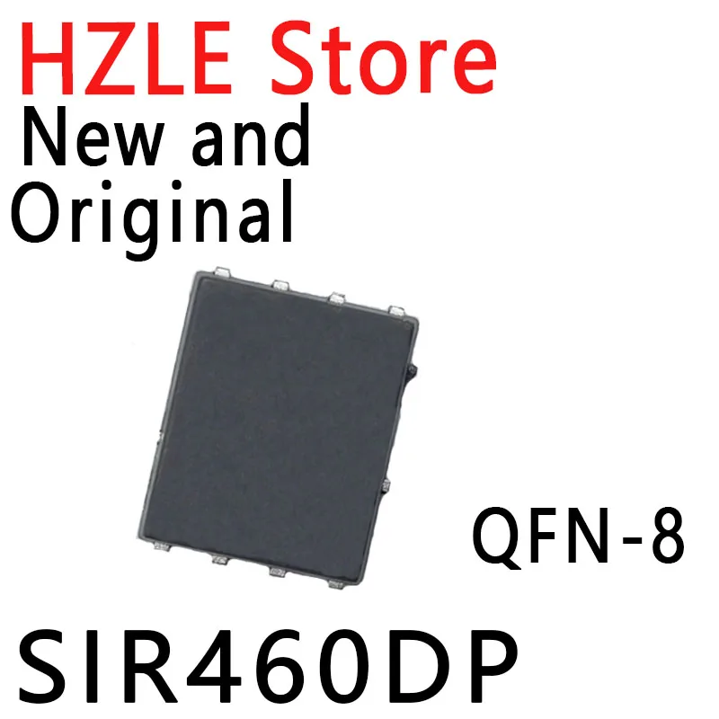 Новинка, оригинальная модель SIR460 R460 QFN-8 RONNY IC SIR460DP, 5-10 шт.