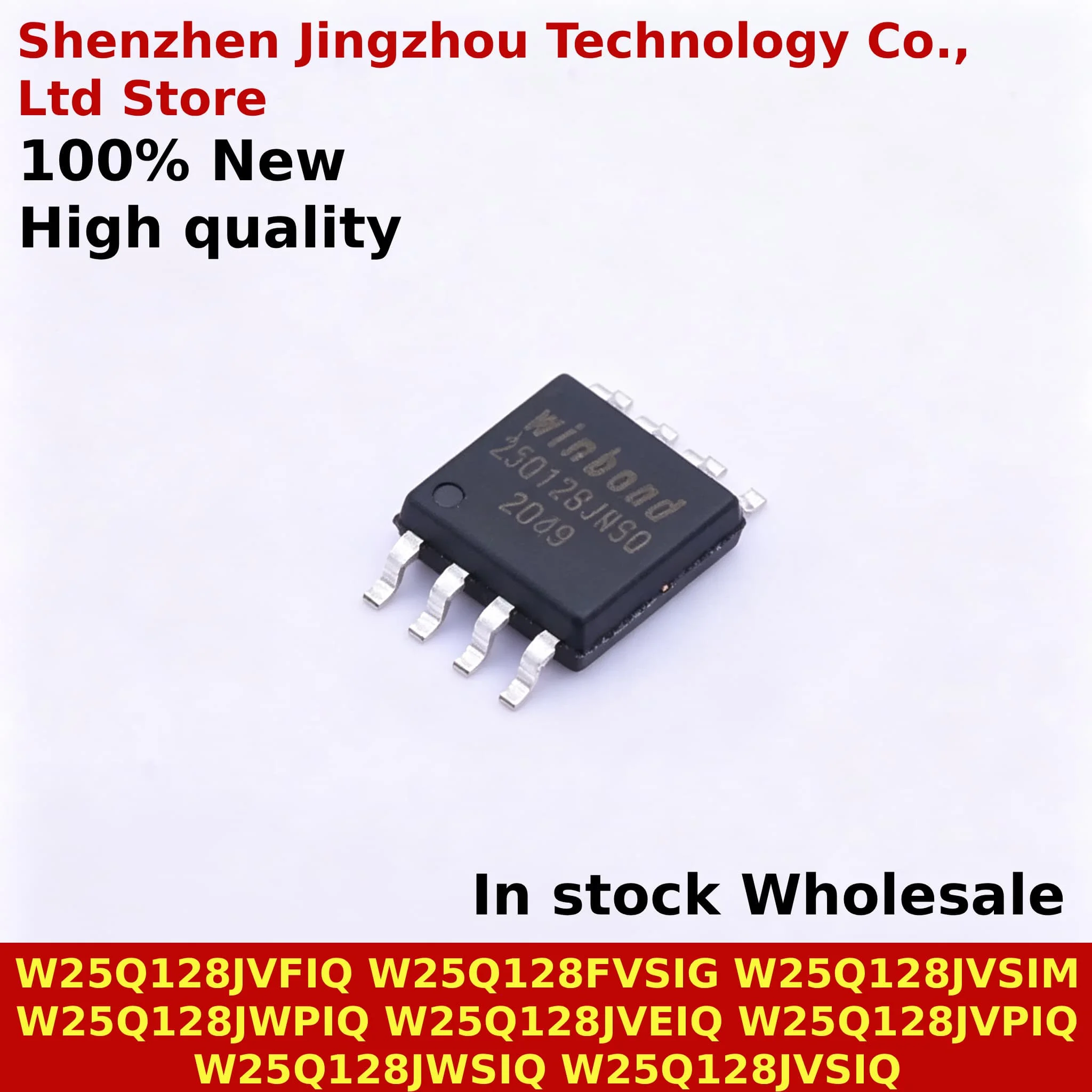 (5PCS) W25Q128JVFIQ W25Q128FVSIG W25Q128JVSIM W25Q128JWPIQ W25Q128JVEIQ W25Q128JVPIQ W25Q128JWSIQ W25Q128JVSIQ