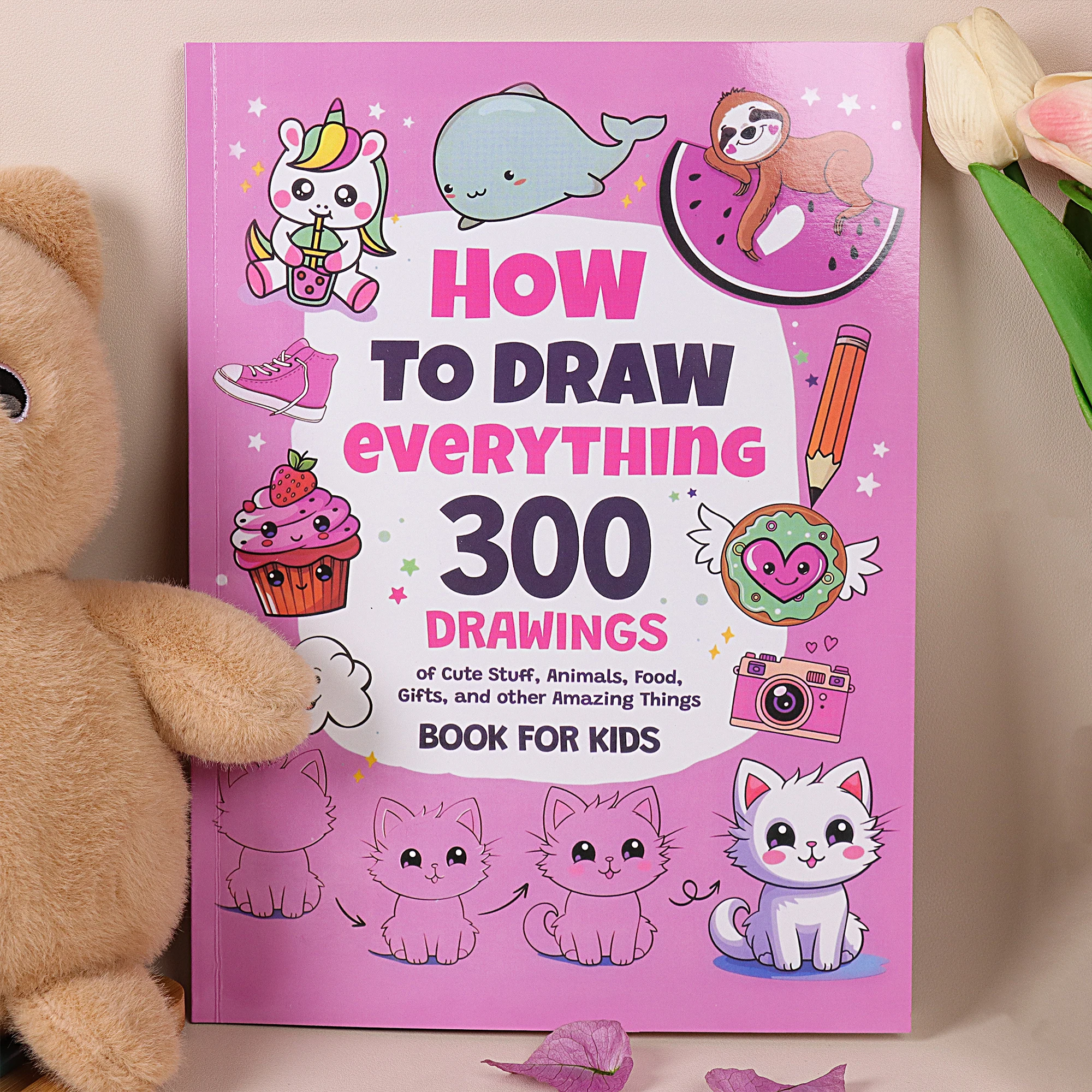 How to Draw Everything 300 Cute Drawings, Step by Step Drawing Book for Beginners, Kawaii Animals Food & Cute Stuff Sketching Pr