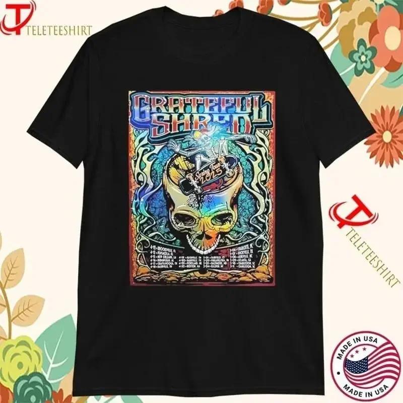 Grateful Shred Spring Tour 2025 List Dates And Location Art That Feeds Food T shirt