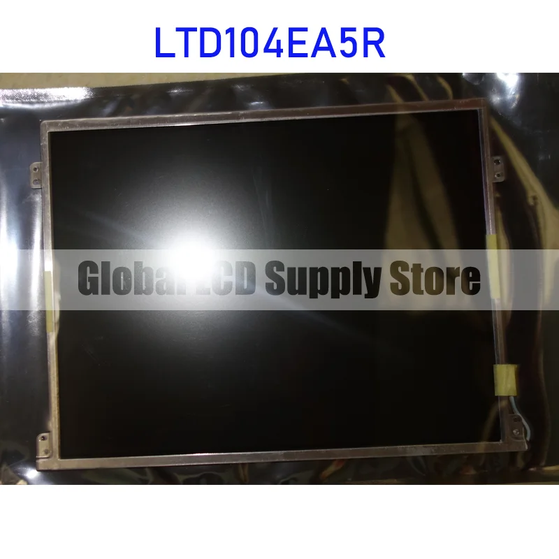 LTD104EA5R 10.4 Inch Original LCD Display Screen Panel for Toshiba Matsushita Brand New and Fast Shipping 100% Tested