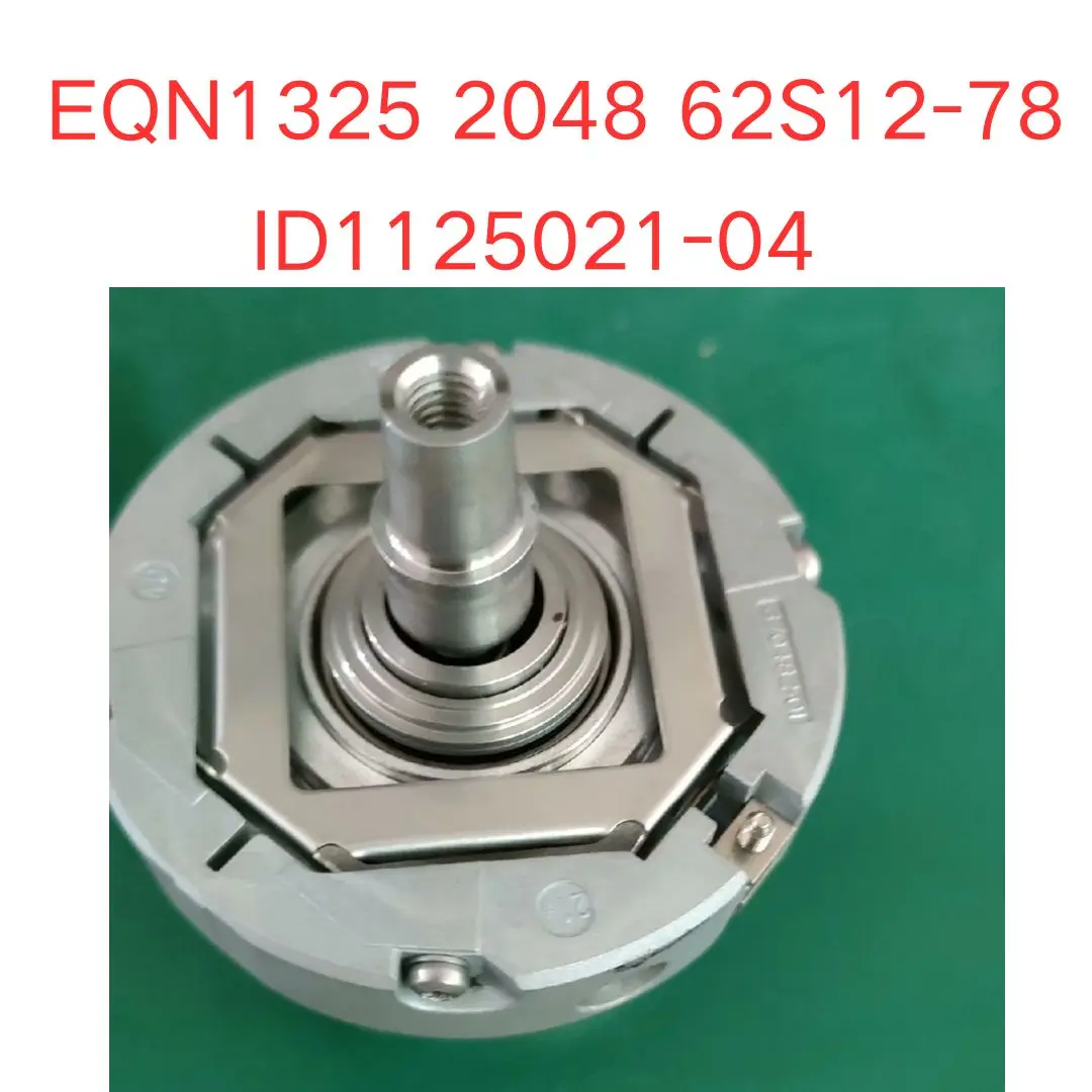 Second-hand EQN1325 2048 62S12-78 Encoder ID1125021-04 test OK Fast Shipping