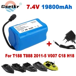 NEW Upgrade 7.4V 19800mAh 18650 Li ion Battery for T188 T888 2011-5 V007 C18 H18 SO ON Remote Control RC Fishing Bait Boat Parts