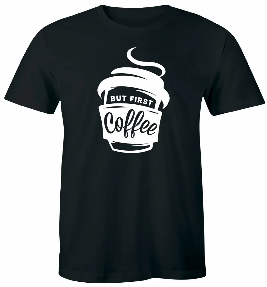 But First Coffee T-Shirt Coffee Cup Graphic Tee Coffee Lover Shirt Unisex High Quality 100%Cotton Short Sleeve