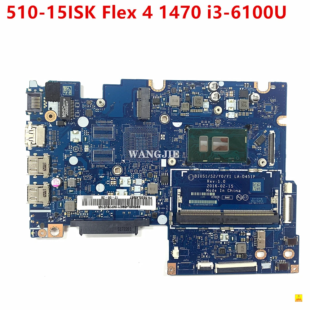 For Lenovo Yoga 510-15ISK Flex 4 1470 Series Laptop Motherboard BIUS1/S2/Y0/Y1 LA-D451P PN: 5B20L45967 W/ i3-6100U