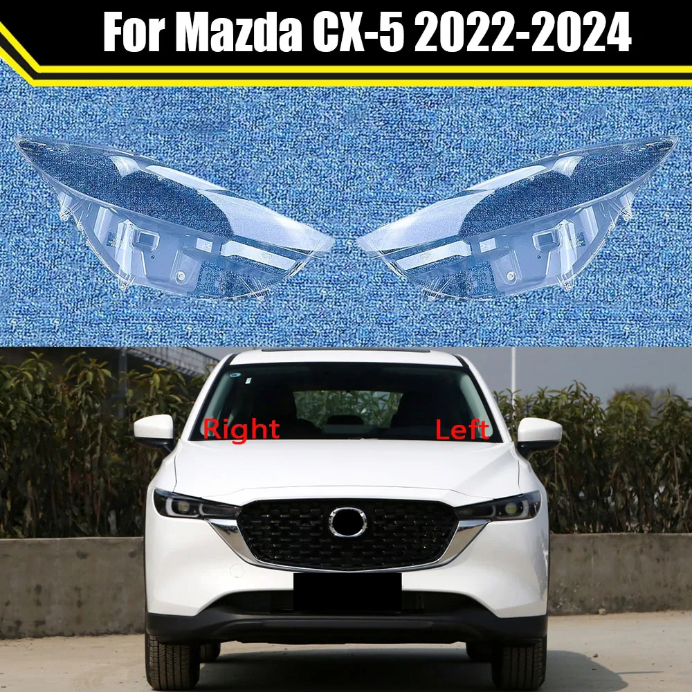 

Car Front Headlamp Case Head Lamp Light Lampshade Lampcover Auto Glass Lens Shell For Mazda CX-5 2022 2023 2024 Headlight Cover